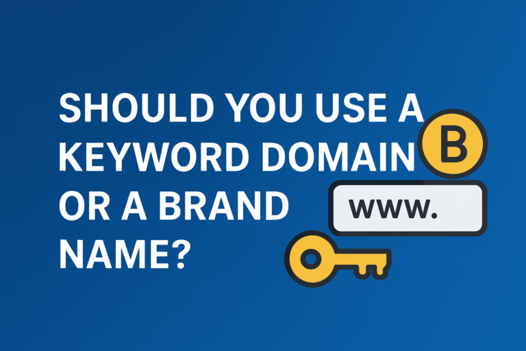 Should You Use a Keyword Domain or a Brand Name
