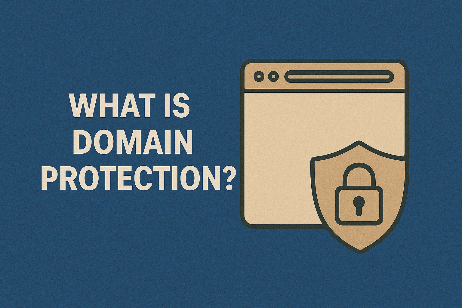 What is domain protection