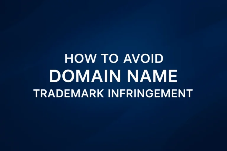 How to Avoid Domain Name Trademark Infringement