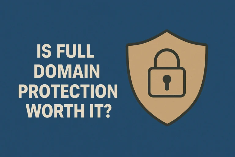 Is Full Domain Protection Worth It?